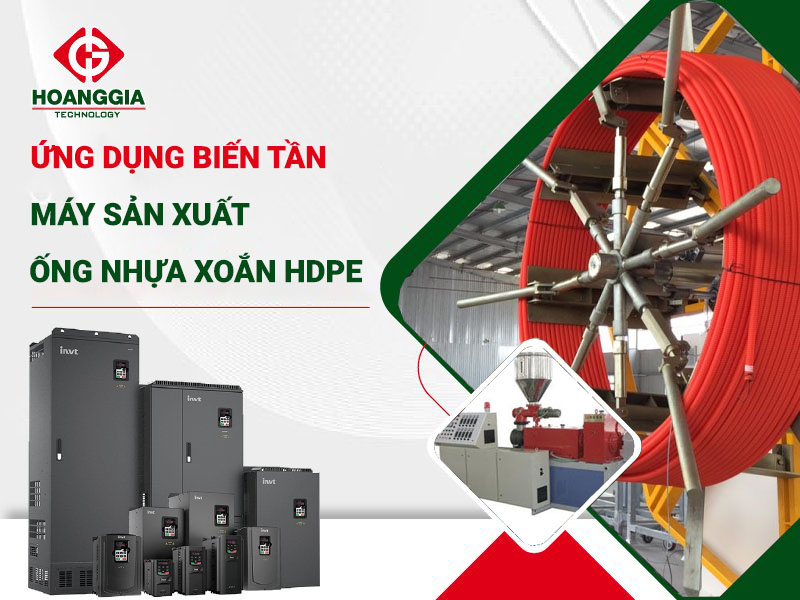 Ứng dụng biến tần cho máy sản xuất ống nhựa xoắn HDPE 
