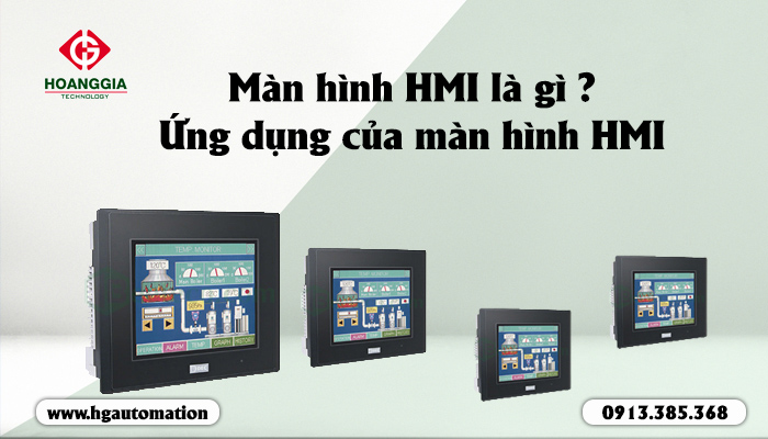 Màn hình lập trình HMI là gì ? Ứng dụng của màn hình HMI 