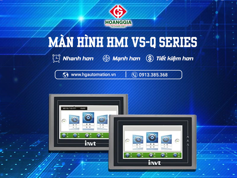 Màn hình HMI VS-Q Series: Nâng cấp mạnh mẽ và tối ưu chi phí 